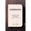 Autopoemographical: My Life Through My Writings (With lots of stories in between) - Paperback