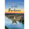 Evil Lurks In The Darkness: Even When Strong Men Stand Watch - Paperback