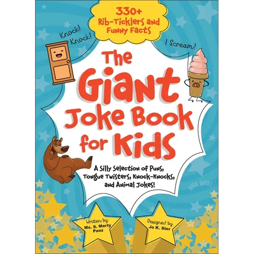 The Giant Joke Book for Kids: A Silly Selection of Puns, Tongue Twisters, Knock-Knocks, and Animal Jokes! - Hardcover