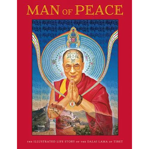 Man of Peace: The Illustrated Life Story of the Dalai Lama of Tibet - Paperback
