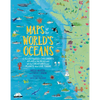 Maps of the World's Oceans: An Illustrated Children's Atlas to the Seas and All the Creatures and Plants That Live There - Hardcover