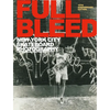 Full Bleed: New York City Skateboard Photography: (10th Anniversary Edition) - Hardcover