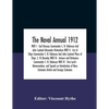The Naval Annual 1912 PART I - Earl Brassey Commander C. N. Robinson And John Leyland Alexander Richardson PART II - List of Ships Commander C. N. Rob - Paperback
