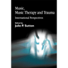 Music, Music Therapy and Trauma: International Perspectives - Paperback