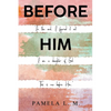 Before Him - Paperback