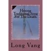 Hmong Traditional Song For The Death: Taw Kiv - Paperback