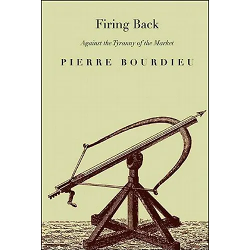 Firing Back: Against the Tyranny of the Market 2 - Paperback