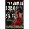 The Woman Beneath the Stairs: A gripping psychological thriller with a shocking twist - Paperback