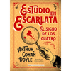 Estudio En Escarlata: El Signo de Los Cuatro - Hardcover