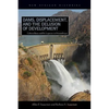 Dams, Displacement, and the Delusion of Development: Cahora Bassa and Its Legacies in Mozambique, 1965-2007 - Paperback
