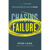 Chasing Failure: How Falling Short Sets You Up for Success - Hardcover