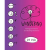 Wondering: Feelings, Emotions and Building Resilience - Paperback