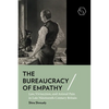 The Bureaucracy of Empathy: Law, Vivisection, and Animal Pain in Late Nineteenth-Century Britain - Paperback