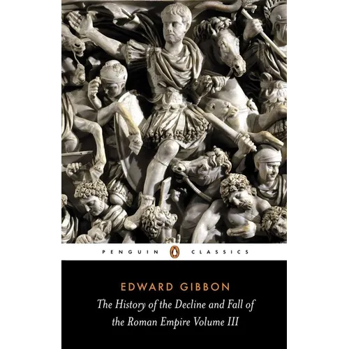The History of the Decline and Fall of the Roman Empire: Volume 3 - Paperback