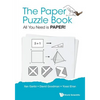 The Paper Puzzle Book: All You Need Is Paper! - Paperback