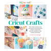 Easy Cricut(r) Crafts: More Than 35 Quick, Easy, and Stylish Cutting Machine Projects Using Vinyl, Iron-On, Cardstock, Cork, Leather, and Fabric (a St - Hardcover