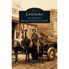 Jonesboro and Arkansas' Historic Northeast Corner - Hardcover