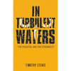 In Turbulent Waters - Hardcover