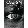 Racism From the Eyes of a Child - Hardcover
