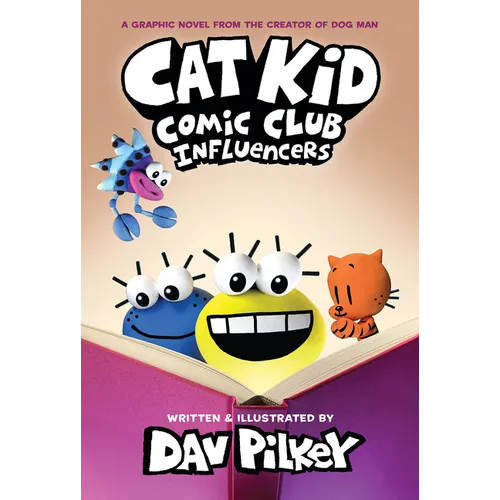 Cat Kid Comic Club: Influencers: A Graphic Novel (Cat Kid Comic Club #5): From the Creator of Dog Man: Volume 5 - Hardcover