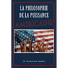 La Philosophie De La Puissance Américaine - Paperback