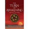 The Turn of Awakening - A Contemporary Novel about Ancient, Elemental Magic (Book One of the Tinaru): Book One of the Tinaru - Paperback