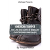 American Trapper: The Life and Death of American Frontiersman Hugh Glass - Paperback