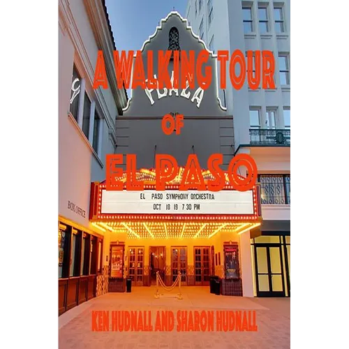 A Walking Tour of El Paso, Texas - Paperback