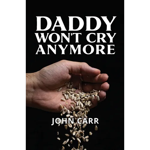 Daddy Won't Cry Anymore - Paperback