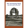 The Journeying Years: How they came to Auroville - Paperback