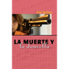 La Muerte Y La Doncella = Death and the Maiden - Paperback