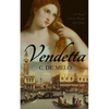 Vendetta: A Story of Love & Revenge Set in Venice - Paperback