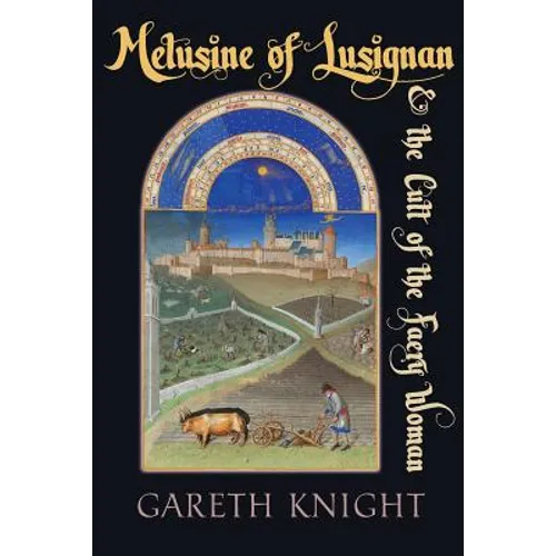 Melusine of Lusignan and the Cult of the Faery Woman - Paperback