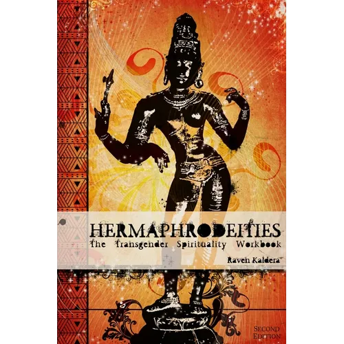 Hermaphrodeities: The Transgender Spirituality Workbook - Paperback