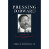 Pressing Forward: My Life as a Baton Rouge Community Pioneer - Hardcover