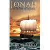 Jonah In the Time of the Kings - Hardcover