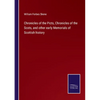 Chronicles of the Picts, Chronicles of the Scots, and other early Memorials of Scottish history - Paperback