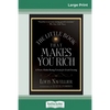 The Little Book That Makes You Rich (16pt Large Print Edition) - Paperback