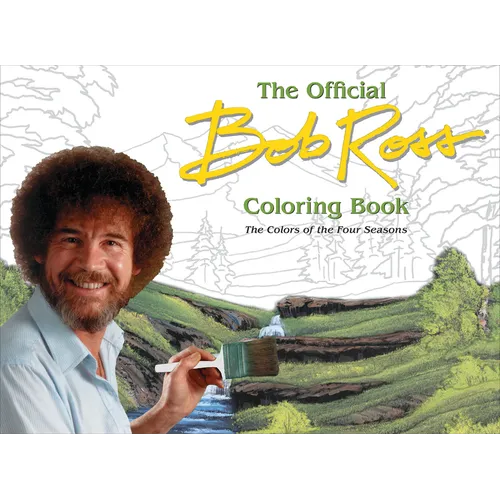 The Official Bob Ross Coloring Book: The Colors of the Four Seasons - Paperback