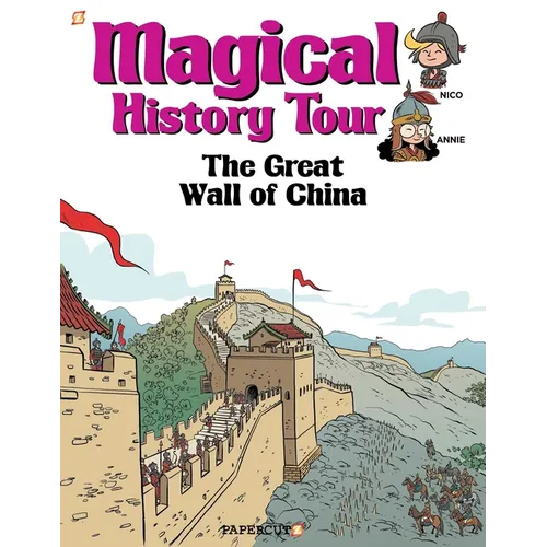 Magical History Tour Vol. 2: The Great Wall of China: The Great Wall of China - Hardcover