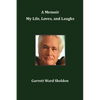 A Memoir My Life, Loves, and Laughs - Paperback
