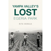 Yampa Valley's Lost Egeria Park - Paperback