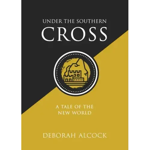 Under the Southern Cross: A Tale of the New World - Paperback