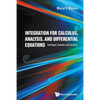 Integration for Calculus, Analysis, & Differential Equations - Paperback