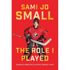 The Role I Played: Canada's Greatest Olympic Hockey Team - Hardcover