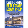 California Real Estate Exam Prep: The Complete Guide to Passing the California Real Estate Salesperson License Exam the First Time! - Paperback