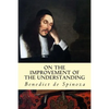 On the Improvement of the Understanding - Paperback