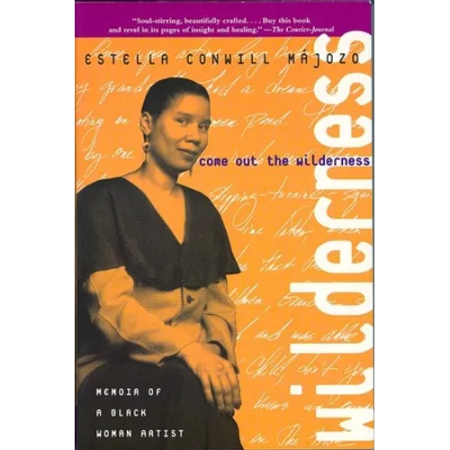 Come Out the Wilderness: Memoir of a Black Woman Artist - Paperback