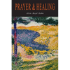 Prayer and Healing: A Rational Exegesis - Paperback