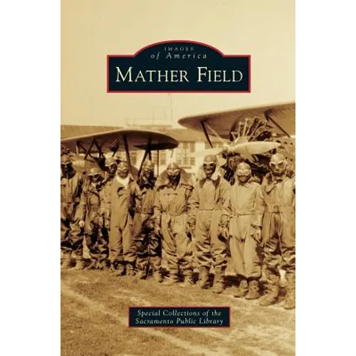 Mather Field - Hardcover